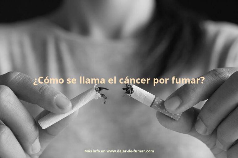 ¿Cómo se llama el cáncer por fumar?
